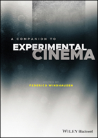 A Companion to Experimental Cinema 1119107903 Book Cover