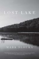 Lost Lake: Stories 0375402152 Book Cover