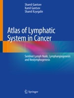 Atlas of Lymphatic System in Cancer: Signal Lymph Node, Lymphangiogenesis and Neolymphogenesis 303040966X Book Cover