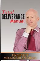 Total Deliverance Manual 1543133770 Book Cover