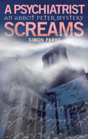 Psychiatrist, Screams: An Abbot Peter Mystery 0232530203 Book Cover