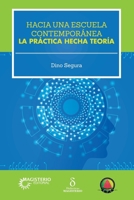 Hacia una escuela contemporánea (Spanish Edition) 9582013044 Book Cover
