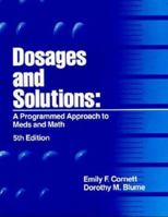 Dosages and Solutions: A Programmed Approach to Meds and Math 0803619812 Book Cover