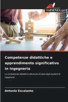 Competenze didattiche e apprendimento significativo in ingegneria: Le competenze didattiche dal punto di vista degli studenti di ingegneria 6205894157 Book Cover