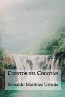 Cuentos del Cogotán (Cuenteros al Sur del Mundo) (Spanish Edition) 9566029489 Book Cover