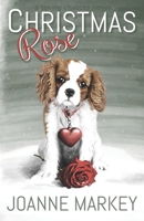 Christmas Rose (Taking Chances) 1659670659 Book Cover