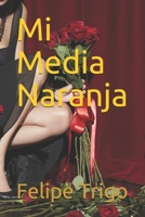 Mi media naranja 1545492808 Book Cover