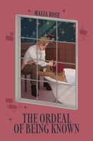 the ordeal of being known B0CNH6TLXX Book Cover