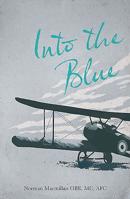 Into the Blue (Literature and History of Aviation Series) 1910690015 Book Cover