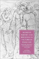 Women's Poetry and Religion in Victorian England: Jewish Identity and Christian Culture 0521099838 Book Cover