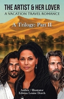 The Artist & Her Lover: A Vacation Travel Romance 1665786175 Book Cover