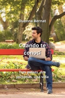 Cuando te conocí: Tres países, dos personas, una vida 9988206615 Book Cover