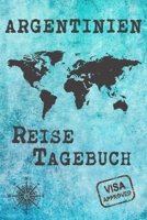 Argentinien Reise Tagebuch: Notizbuch liniert 120 Seiten - Reiseplaner zum Selberschreiben - Reisenotizbuch Abschiedsgeschenk Urlaubsplaner 1710204907 Book Cover