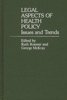 Legal Aspects of Health Policy: Issues and Trends 0313214301 Book Cover