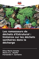 Les ramasseurs de déchets d'Estrutural: histoires sur les déchets sanitaires dans la décharge 6207264517 Book Cover