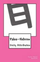 Paleo-Hebrew: Deity Attributes 1530894298 Book Cover
