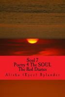 Soul 7: Poetry 4 the Soul (the Red Diaries) 1530933773 Book Cover