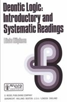 Deontic Logic: Introductory and Systematic Readings (Synthese Library) 9027713022 Book Cover