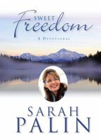 Sweet Freedom: A Devotional 1621574636 Book Cover