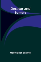 Decatur And Somers 9369051082 Book Cover