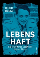 Lebenshaft: Die ergreifende Geschichte meiner Eltern (German Edition) 3758326753 Book Cover