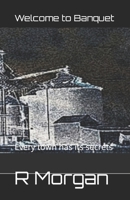 Welcome to Banquet: Every town has its secrets B0BPGJM476 Book Cover