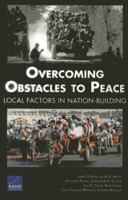 Overcoming Obstacles to Peace: Local Factors in Nation-Building 0833078607 Book Cover