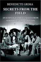 Secrets From The Field: An Ethnographer's Notes From North Western Pakistan 1420806742 Book Cover