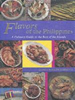 Flavours of the Philippines: A Culinary Guide to the Best of the Islands 9719188200 Book Cover