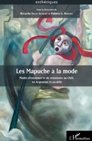 Les Mapuche à la mode: Modes d'existence et de résistance au Chili, en Argentine et au-delà (Esthétiques) (French Edition) 2343050317 Book Cover