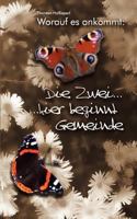 Worauf es ankommt: Die Zwei ...: ... hier beginnt Gemeinde 3842362242 Book Cover