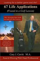 67 Life Applications: (Found in a Golf Lesson) 1605855154 Book Cover