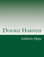 Double harness 1515313409 Book Cover