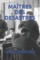 MAÎTRES DES DESASTRES (French Edition) B08BDZ5M21 Book Cover