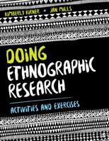 Doing Ethnographic Research: Activities and Exercises 1544334060 Book Cover