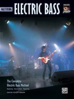 Complete Electric Bass Method: Mastering Electric Bass 0739006827 Book Cover