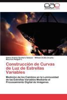 Construccion de Curvas de Luz de Estrellas Variables 3847352466 Book Cover