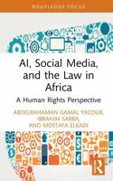 AI, Social Media, and the Law in Africa: A Human Rights Perspective (Routledge Research in Human Rights Law) 1041389418 Book Cover