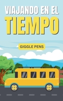 Viajando en el Tiempo (My Unique World) (Spanish Edition) B0FJ4Z4TZP Book Cover