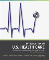 Intro to the US Health Care System (Wiley Pathways) 0471790753 Book Cover