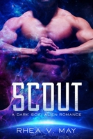 Scout: A Dark Sci-Fi Alien Romance B08QWH3FLW Book Cover