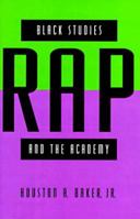 Black Studies, Rap, and the Academy 0226035204 Book Cover