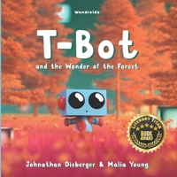 T-Bot and the Wonder of the Forest 1960423002 Book Cover