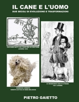 Il cane e l'uomo 132696562X Book Cover