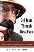 Old Texts Through New Eyes 1607913771 Book Cover