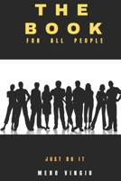 The Book for All People: Just do it 1081387505 Book Cover