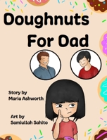 Doughnuts For Dad 1737177307 Book Cover
