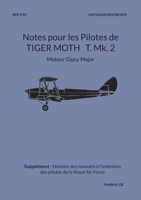 Notes pour les Pilotes de TIGER MOTH T. Mk. 2: Moteur Gipsy Major (French Edition) 2322561290 Book Cover