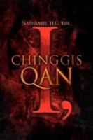 I, Chinggis Qan 1436328144 Book Cover