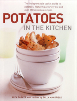 Potato : the definitive guide to potatoes and potato cooking